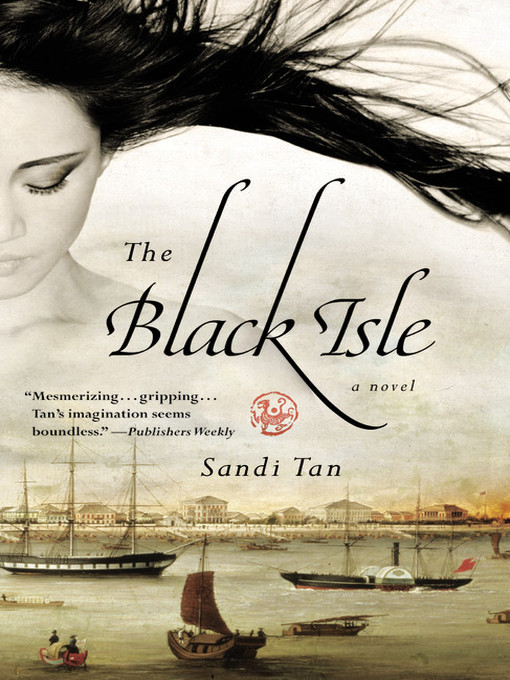 Title details for The Black Isle by Sandi Tan - Available